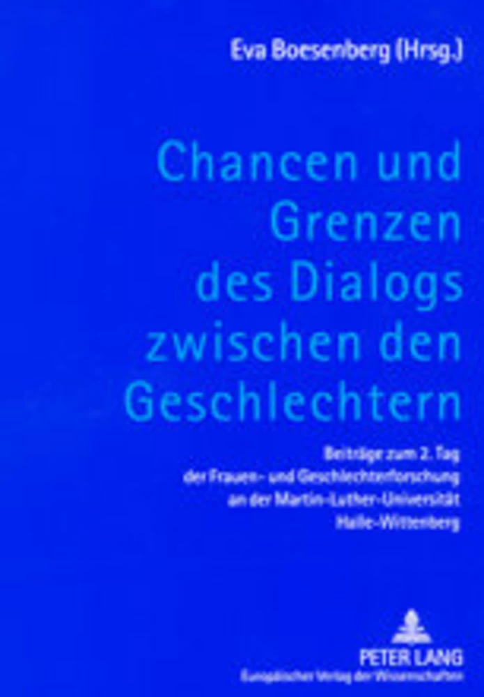 Titel: Chancen und Grenzen des Dialogs zwischen den Geschlechtern