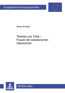 Title: Terentia und Tullia – Frauen der senatorischen Oberschicht