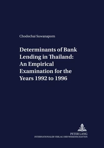 Title: Determinants of Bank Lending in Thailand: An Empirical Examination for the Years 1992 to 1996