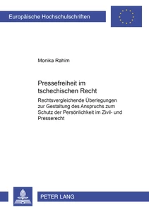 Titel: Pressefreiheit im tschechischen Recht
