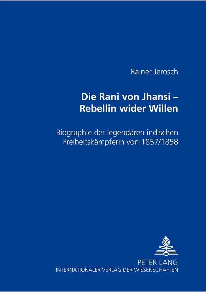 Titel: Die Rani von Jhansi – Rebellin wider Willen