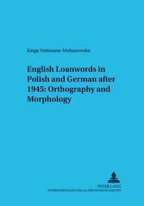 Title: English Loanwords in Polish and German after 1945: Orthography and Morphology
