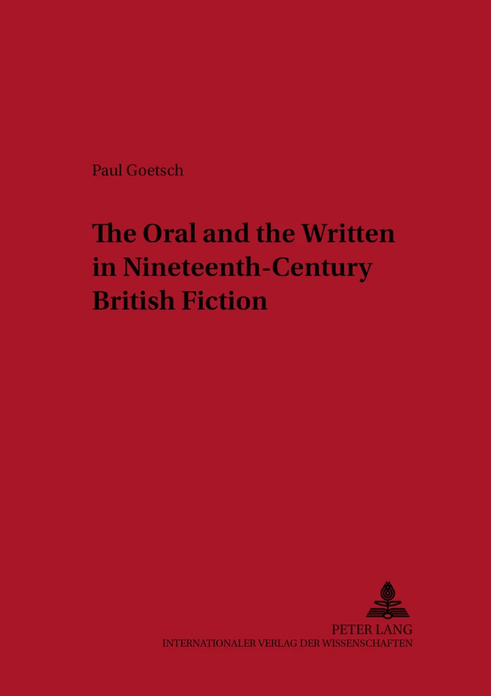 Title: The Oral and the Written in Nineteenth-Century British Fiction