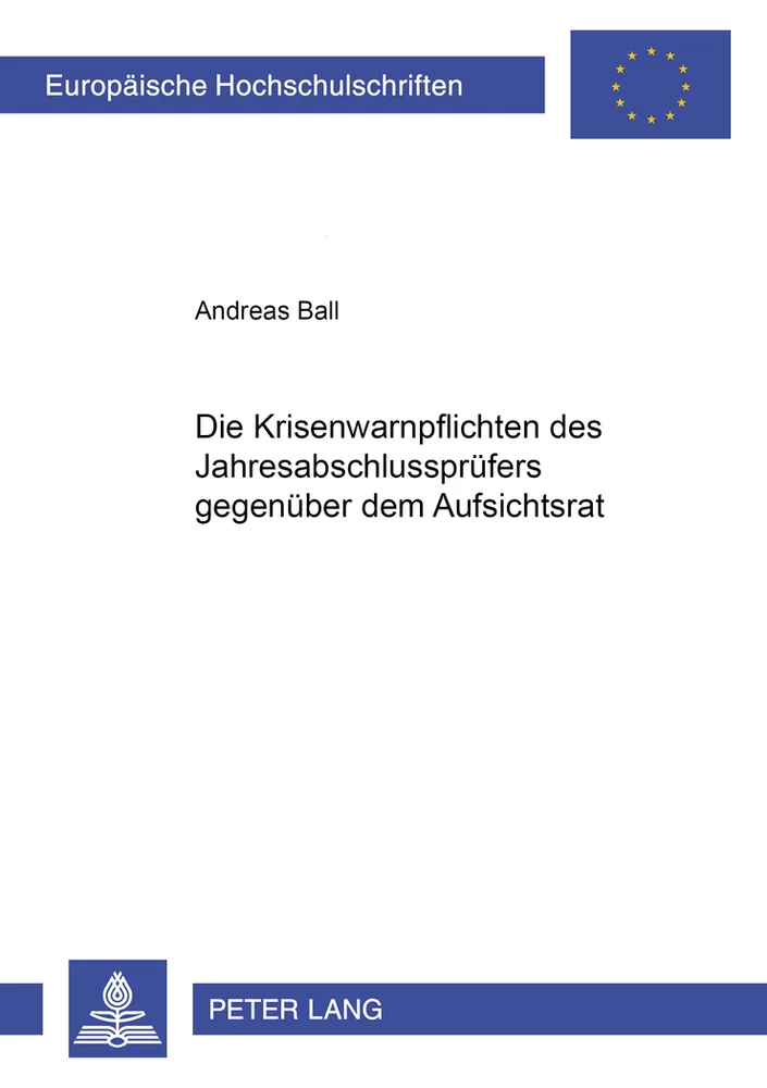 Titel: Die Krisenwarnpflichten des Jahresabschlussprüfers gegenüber dem Aufsichtsrat