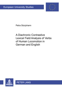 Title: A Diachronic Constrastive Lexical Field Analysis of Verbs of Human Locomotion in German and English