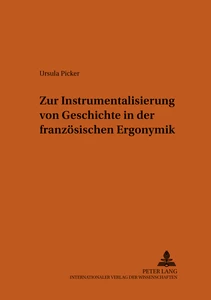 Title: Zur Instrumentalisierung von Geschichte in der französischen Ergonymik