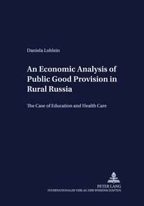 Title: An Economic Analysis of Public Good Provision in Rural Russia