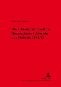 Title: Die Erbansprüche auf die Herzogtümer Schleswig und Holstein 1863/64