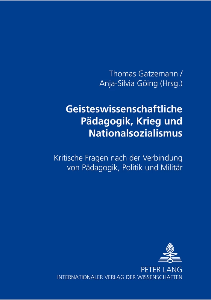 Titel: Geisteswissenschaftliche Pädagogik, Krieg und Nationalsozialismus