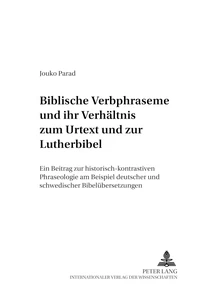 Titel: Biblische Verbphraseme und ihr Verhältnis zum Urtext und zur Lutherbibel