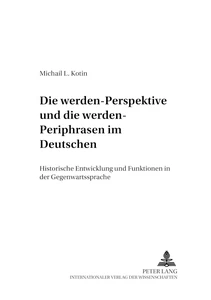 Titel: Die «werden»-Perspektive und die «werden»-Periphrasen im Deutschen