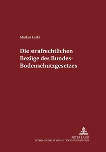 Title: LaDie strafrechtlichen Bezüge des Bundes-Bodenschutzgesetzes