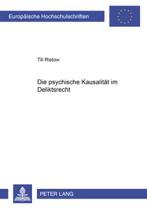 Title: Die psychische Kausalität im Deliktsrecht