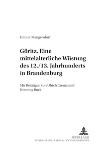 Titel: Göritz – eine mittelalterliche Wüstung des 12./13. Jahrhunderts in Brandenburg