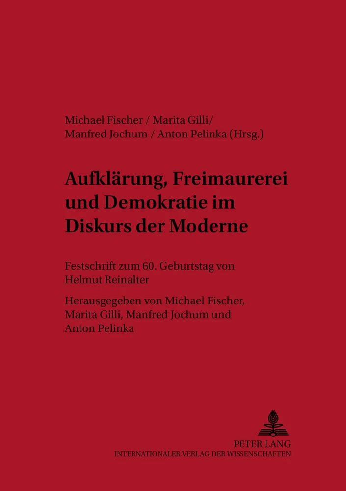 Titel: Aufklärung, Freimaurerei und Demokratie im Diskurs der Moderne