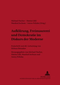 Titel: Aufklärung, Freimaurerei und Demokratie im Diskurs der Moderne