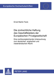 Titel: Die zivilrechtliche Haftung des Geschäftsleiters der Europäischen Privatgesellschaft