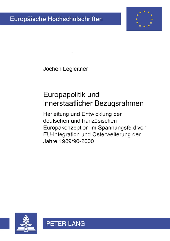 Titel: Europapolitik und innerstaatlicher Bezugsrahmen