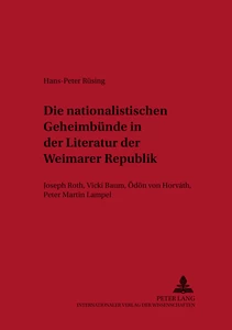Title: Die nationalistischen Geheimbünde in der Literatur der Weimarer Republik