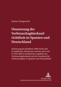 Title: Umsetzung der Verbrauchsgüterkaufrichtlinie in Spanien und Deutschland