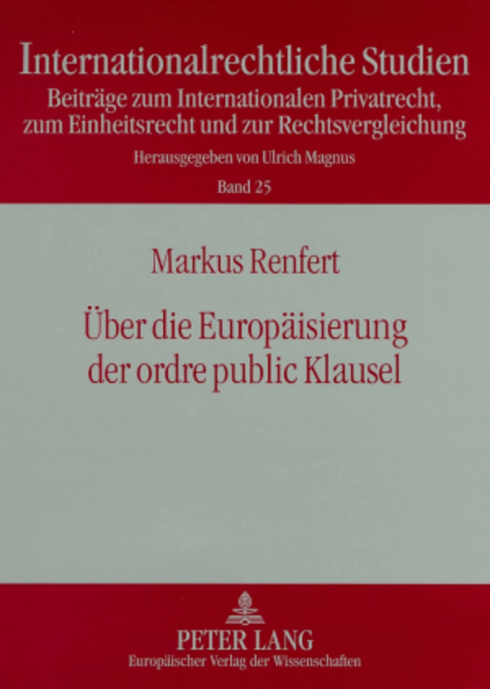 Titel: Über die Europäisierung der ordre public Klausel