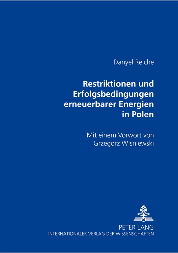 Titel: Restriktionen und Erfolgsbedingungen erneuerbarer Energien in Polen