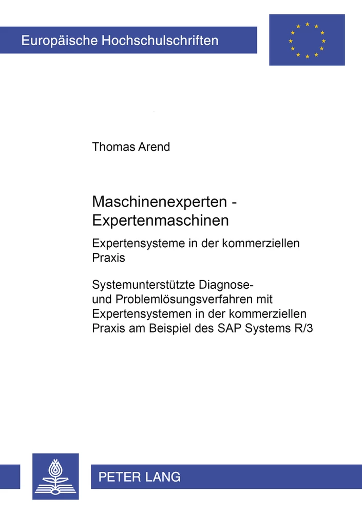 Title: Maschinenexperten – Expertenmaschinen- Expertensysteme in der kommerziellen Praxis