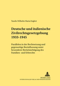 Title: Deutsche und italienische Zivilrechtsgesetzgebung 1933–1945