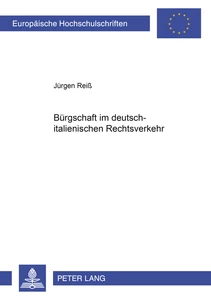 Title: Die Bürgschaft im deutsch-italienischen Rechtsverkehr