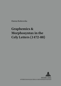 Title: Graphemics and Morphosyntax in the «Cely Letters» (1472–88)