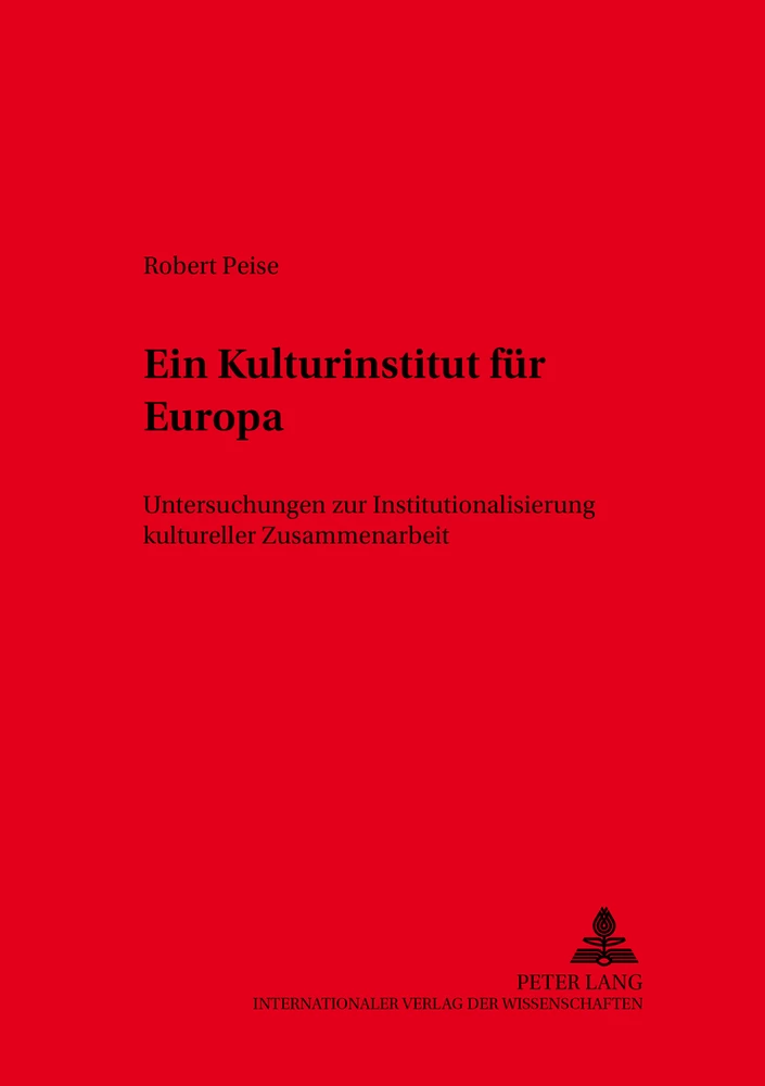 Title: Ein Kulturinstitut für Europa