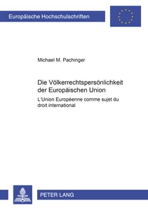 Title: Die Völkerrechtspersönlichkeit der Europäischen Union