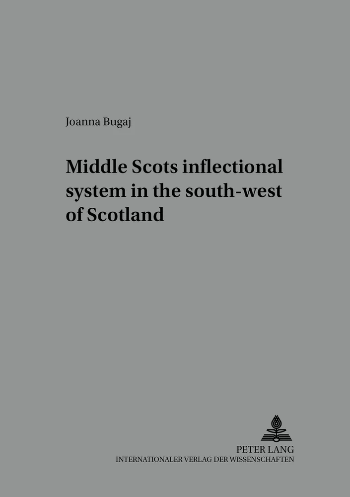 Title: Middle Scots inflectional system in the south-west of Scotland