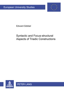 Title: Syntactic and Focus-structural Aspects of Triadic Constructions