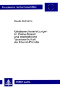 Title: Urheberrechtsverletzungen im Online-Bereich und strafrechtliche Verantwortlichkeit der Internet-Provider