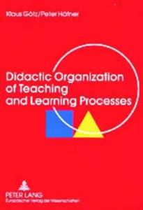 Title: Didactic Organization of Teaching and Learning Processes