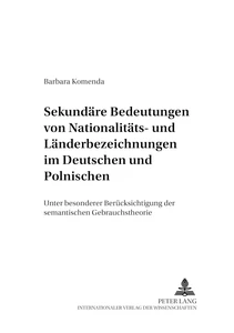 Title: Sekundäre Bedeutungen von Nationalitäts- und Länderbezeichnungen im Deutschen und Polnischen