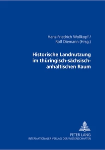 Titel: Historische Landnutzung im thüringisch-sächsisch-anhaltischen Raum