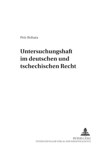 Title: Untersuchungshaft im deutschen und tschechischen Recht