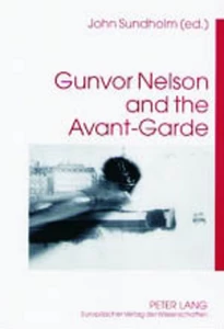 Title: Gunvor Nelson and the Avant-Garde