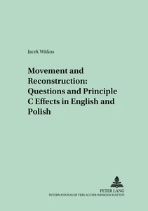 Title: Movement and Reconstruction: Questions and Principle C Effects in English and Polish