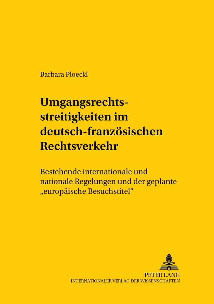 Title: Umgangsrechtsstreitigkeiten im deutsch-französischen Rechtsverkehr
