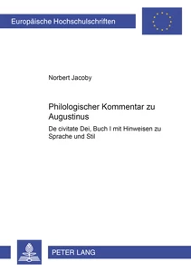 Title: Philologischer Kommentar zu Augustinus «De civitate Dei», Buch I