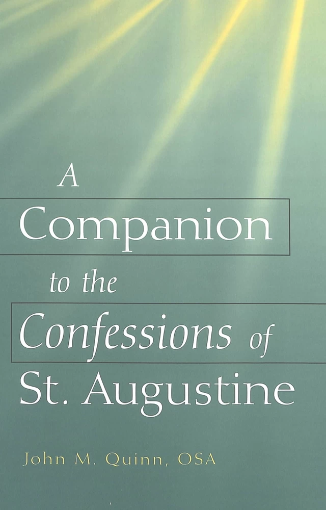 Title: A Companion to the «Confessions» of St. Augustine