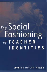 Title: The Social Fashioning of Teacher Identities