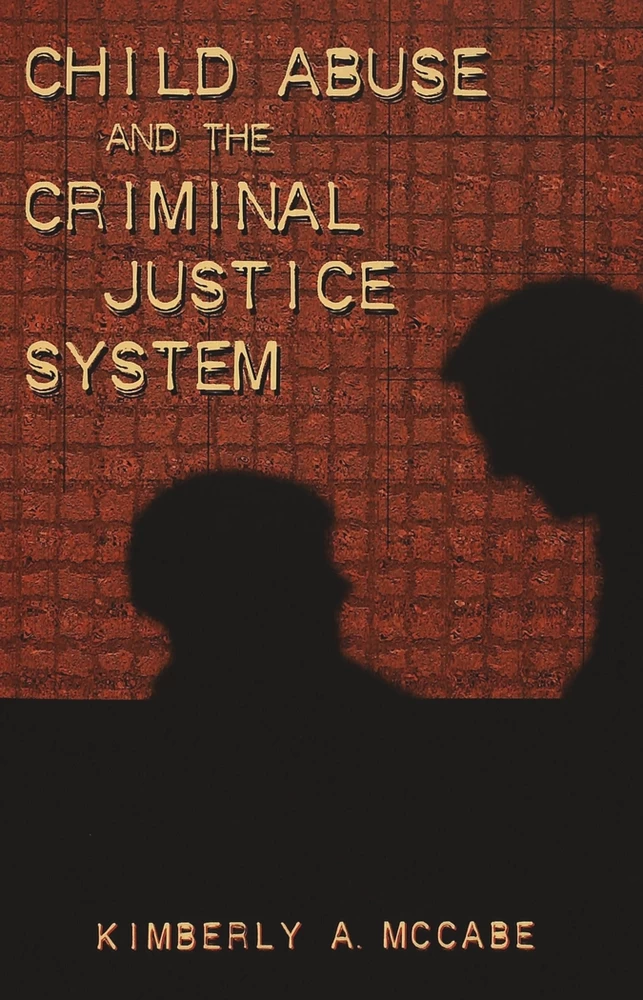 Title: Child Abuse and the Criminal Justice System