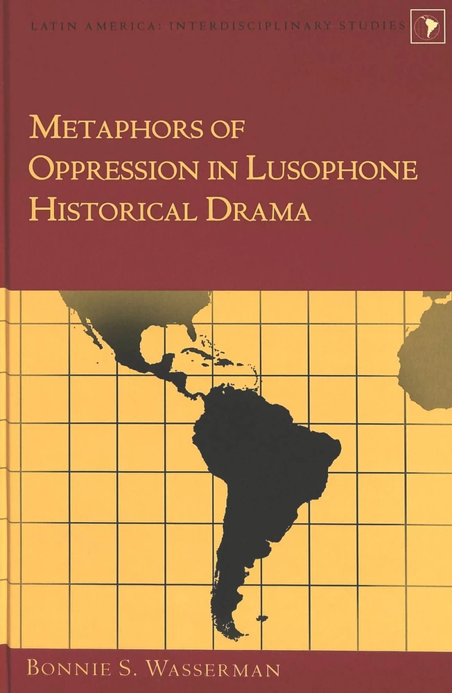 Title: Metaphors of Oppression in Lusophone Historical Drama