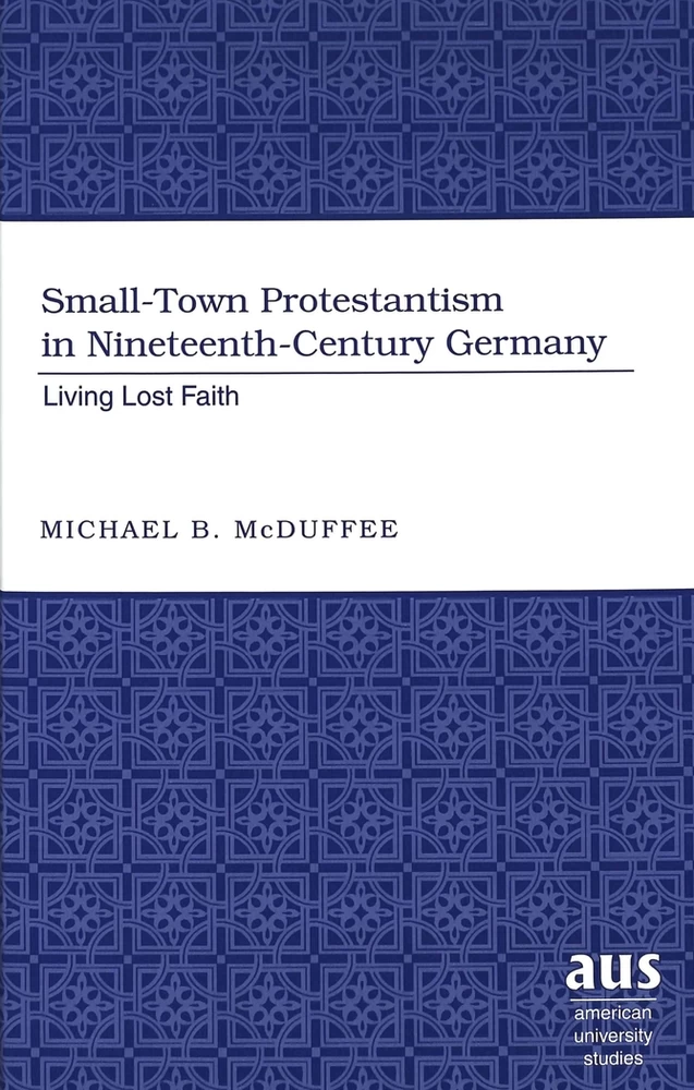 Title: Small-Town Protestantism in Nineteenth-Century Germany