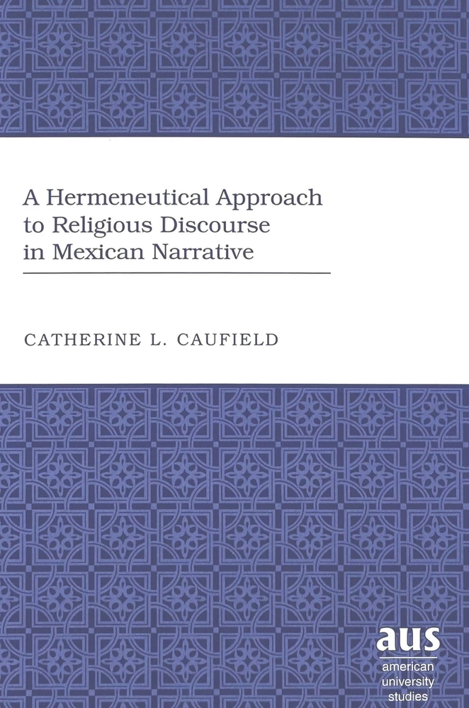 Title: A Hermeneutical Approach to Religious Discourse in Mexican Narrative
