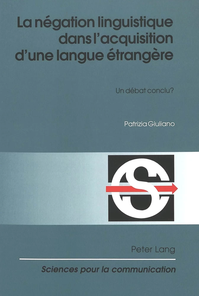 Titre: La négation linguistique dans l’acquisition d’une langue étrangère